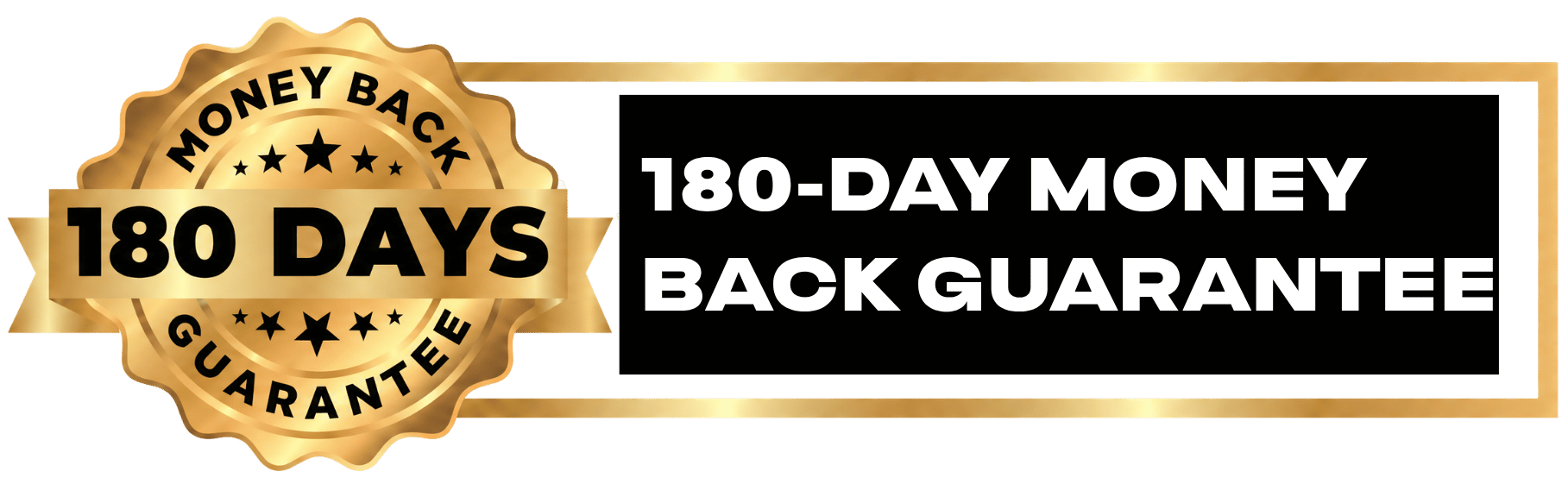 180-Day Money Back Guarantee